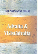 Advaita and Visistadvaita: A Study Based on Vedanta Desika's Satadusani