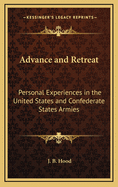 Advance and Retreat: Personal Experiences in the United States and Confederate States Armies