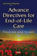 Advance Directives for End-Of-Life Care: Analyses and Issues
