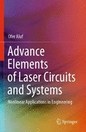 Advance Elements of Laser Circuits and Systems: Nonlinear Applications in Engineering