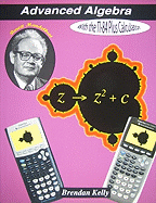 Advanced Algebra with the TI-84 Plus Calculator