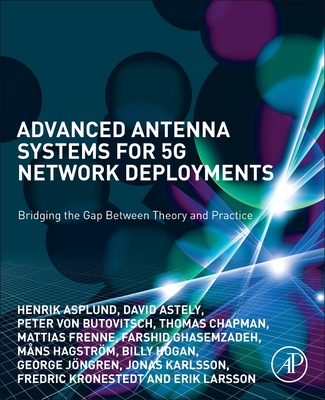 Advanced Antenna Systems for 5G Network Deployments: Bridging the Gap Between Theory and Practice - Asplund, Henrik, and Karlsson, Jonas, and Kronestedt, Fredric