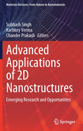 Advanced Applications of 2D Nanostructures: Emerging Research and Opportunities