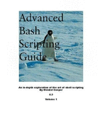 Advanced Bash Scripting Guide 5.3 Volume 1 - Cooper, Mendel