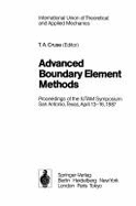 Advanced Boundary Element Methods: Proceedings of the Iutam Symposium, San Antonio, Texas, April 13-16, 1987