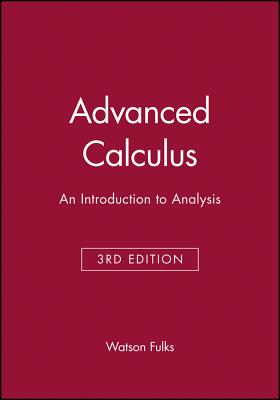Advanced Calculus: An Introduction to Analysis, Global Edition - Fulks, Watson