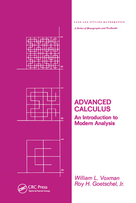 Advanced Calculus: An Introduction to Modern Analysis - Voxman