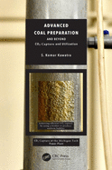 Advanced Coal Preparation and Beyond: Co2 Capture and Utilization