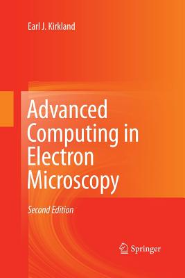 Advanced Computing in Electron Microscopy - Kirkland, Earl J