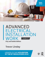 Advanced Electrical Installation Work: City and Guilds Edition