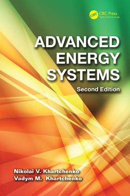 Advanced Energy Systems - Khartchenko, Nikolai V, and Kharchenko, Vadym M