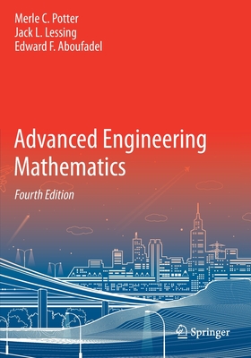 Advanced Engineering Mathematics - Potter, Merle C, and Lessing, Jack L, and Aboufadel, Edward F