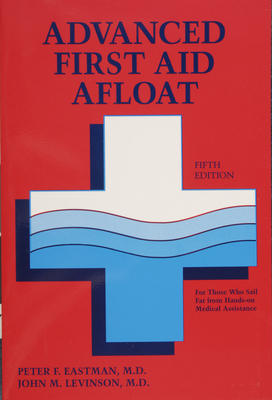 Advanced First Aid Afloat - Eastman, Peter F