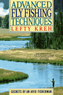 Advanced Fly Fishing Technique - Kreh, Lefty