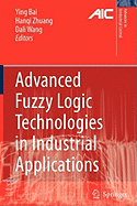 Advanced Fuzzy Logic Technologies in Industrial Applications