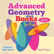 Advanced Geometry Books for Kids - Open and Closed Curves Children's Math Books