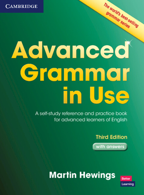 Advanced Grammar in Use with Answers: A Self-Study Reference and Practice Book for Advanced Learners of English - Hewings, Martin