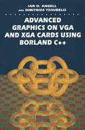Advanced Graphics on VGA and XGA Using Borland C++
