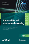 Advanced Hybrid Information Processing: Third Eai International Conference, Adhip 2019, Nanjing, China, September 21-22, 2019, Proceedings, Part I