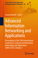 Advanced Information Networking and Applications: Proceedings of the 39th International Conference on Advanced Information Networking and Applications (AINA-2025), Volume 1