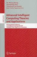 Advanced Intelligent Computing Theories and Applications: 6th International Conference on Intelligent Computing, ICIC 2010, Changsha, China, August 18-21, 2010 Proceedings