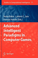 Advanced Intelligent Paradigms in Computer Games