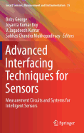 Advanced Interfacing Techniques for Sensors: Measurement Circuits and Systems for Intelligent Sensors