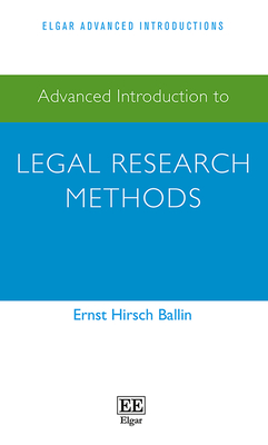 Advanced Introduction to Legal Research Methods - Hirsch Ballin, Ernst