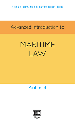 Advanced Introduction to Maritime Law - Todd, Paul