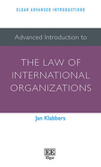 Advanced Introduction to the Law of International Organizations