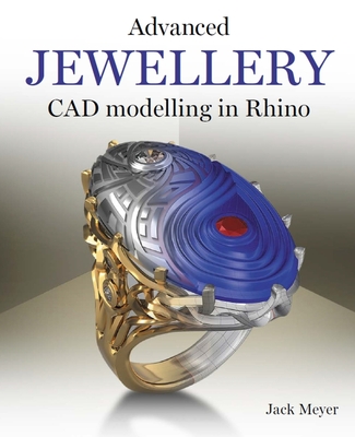 Advanced Jewellery CAD Modelling in Rhino - Meyer, Jack