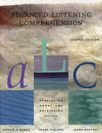 Advanced Listening Comprehension: Developing Aural and Notetaking Skills - Dunkel, Patricia A, and Piarlorsi, Frank, and Kozyrev, Joann Rishel