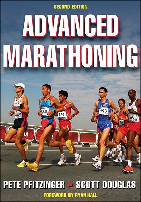 Advanced Marathoning - Pfitzinger, Pete, and Douglas, Scott