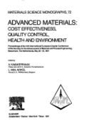 Advanced Materials: Cost Effectiveness, Quality Control, Health and Environment: Proceedings of the 12th International European Chapter Conference of the Society for the Advancement of Material and Process Engineering, Maastricht, the Netherlands, May... - Society for the Advancement of Material and Process Engineer