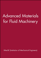 Advanced Materials for Fluid Machinery