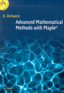 Advanced Mathematical Methods with Maple - Richards, Derek