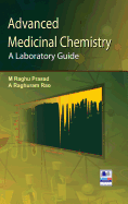 Advanced Medicinal Chemistry: A Laboratory Guide