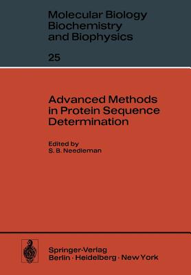 Advanced Methods in Protein Sequence Determination - Needleman, Saul B (Editor), and Doolittle, Russell F (Contributions by), and Falter, H (Contributions by)