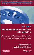 Advanced Numerical Methods with MATLAB 2: Resolution of Nonlinear, Differential and Partial Differential Equations