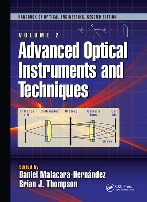 Advanced Optical Instruments and Techniques - Malacara Hernndez, Daniel (Editor)