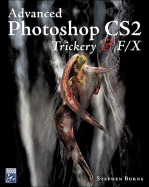 Advanced Photoshop Cs2 Trickery & Fx