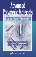 Advanced Polymeric Materials: Structure Property Relationships