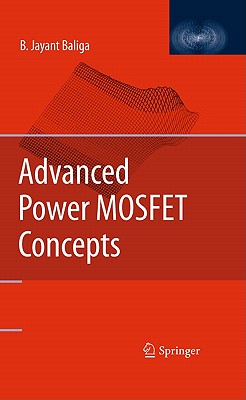 Advanced Power Mosfet Concepts - Baliga, B Jayant