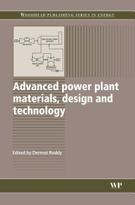 Advanced Power Plant Materials, Design and Technology - Roddy, Dermot (Editor)