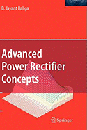 Advanced Power Rectifier Concepts