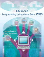 Advanced Programming Using Visual Basic 2005