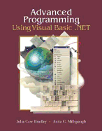 Advanced Programming Using Visual Basic .NET: With Student CD & VS.NET Trial