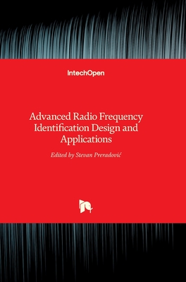Advanced Radio Frequency Identification Design and Applications - Preradovic, Stevan (Editor)