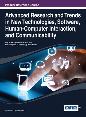 Advanced Research and Trends in New Technologies, Software, Human-Computer Interaction, and Communicability - Cipolla-Ficarra, Francisco Vicente (Editor)