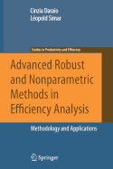 Advanced Robust and Nonparametric Methods in Efficiency Analysis: Methodology and Applications